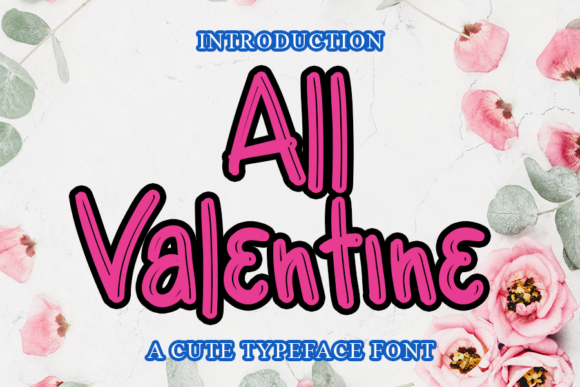 All Valentine: A Quirky Font for Creative Expression