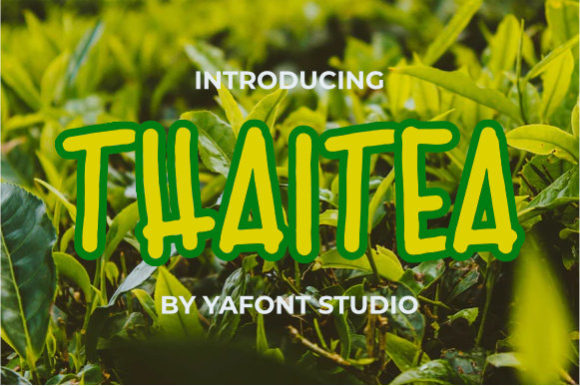 Thaitea: A Font That Speaks Volumes